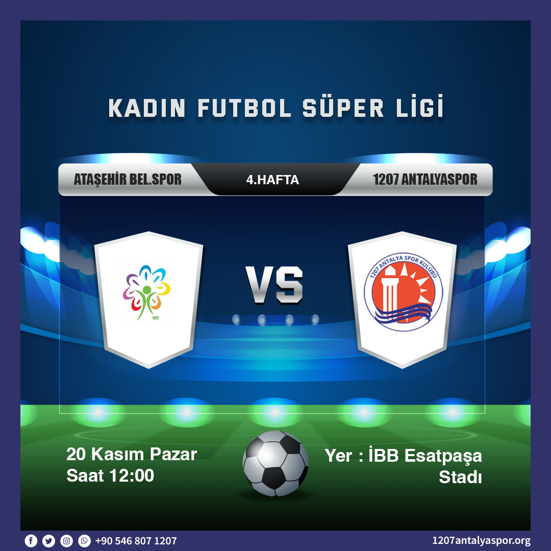 Kadın Futbol Süper Ligi 5.Hafta Rakibimiz Ataşehir Belediye Spor Kadın Futbol Takımı